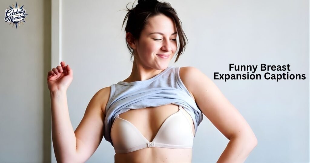 Breast Expansion Captions