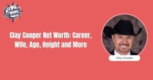 Clay Cooper Net Worth