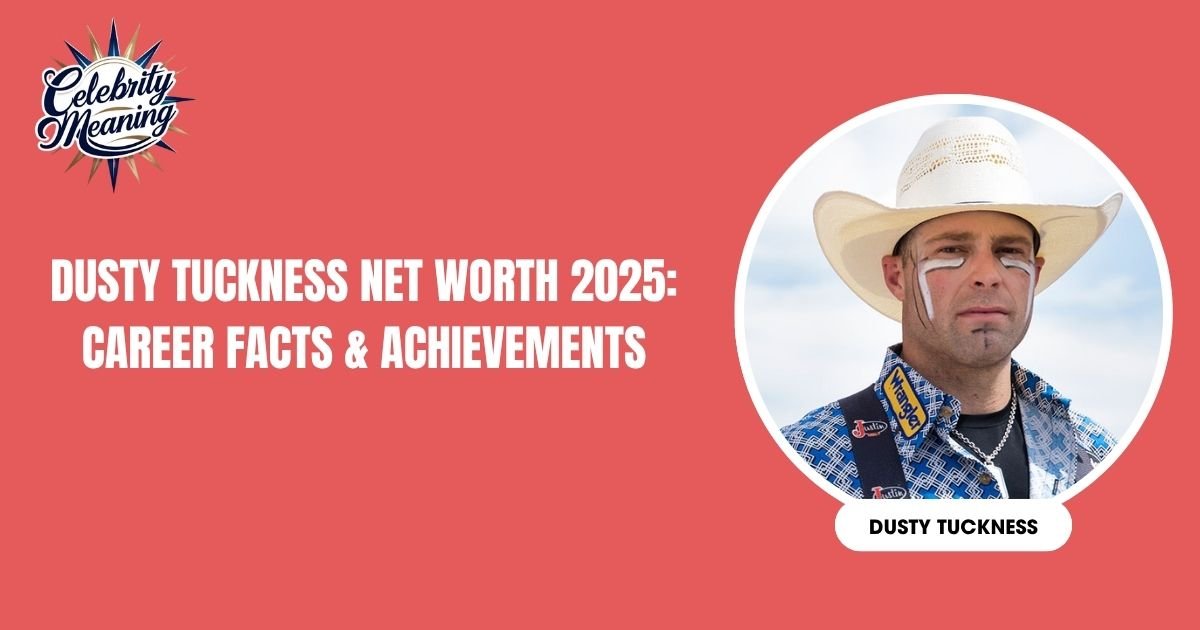 Dusty Tuckness Net Worth