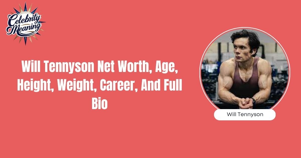 Will Tennyson Net Worth