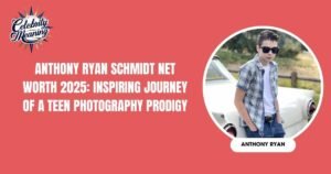 Anthony Ryan Schmidt Net Worth