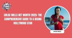 Chloe Mills Net Worth