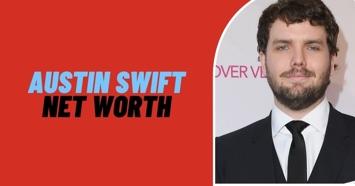 Austin Swift Net Worth