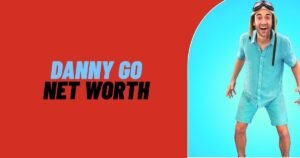 Danny Go Net Worth