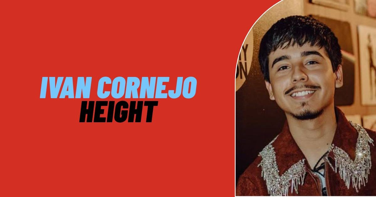 Ivan Cornejo Height