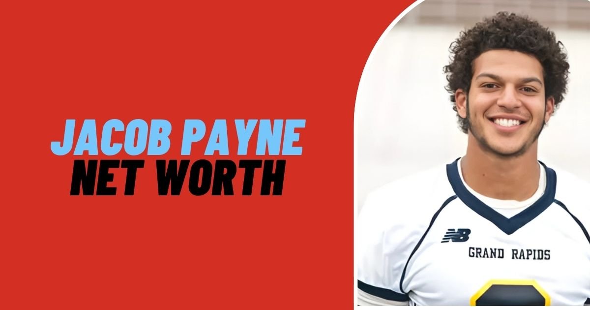 Jacob Payne Net Worth