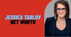 Jessica Tarlov Net Worth