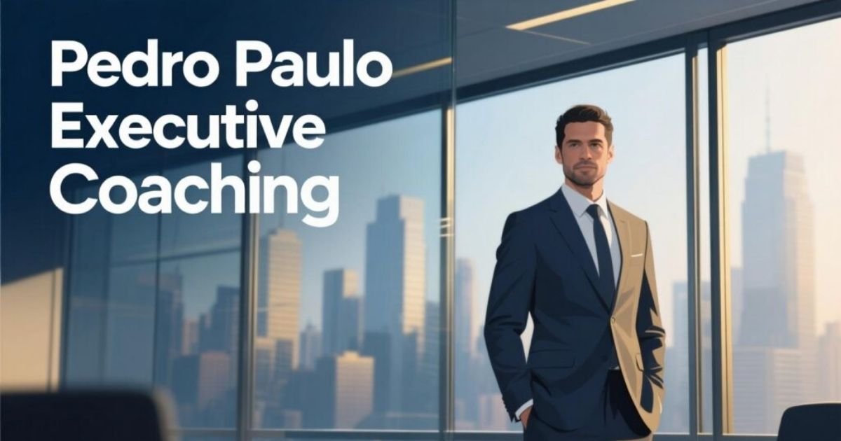 Pedro Paulo Executive Coaching