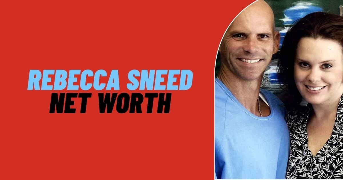 Rebecca Sneed Net Worth