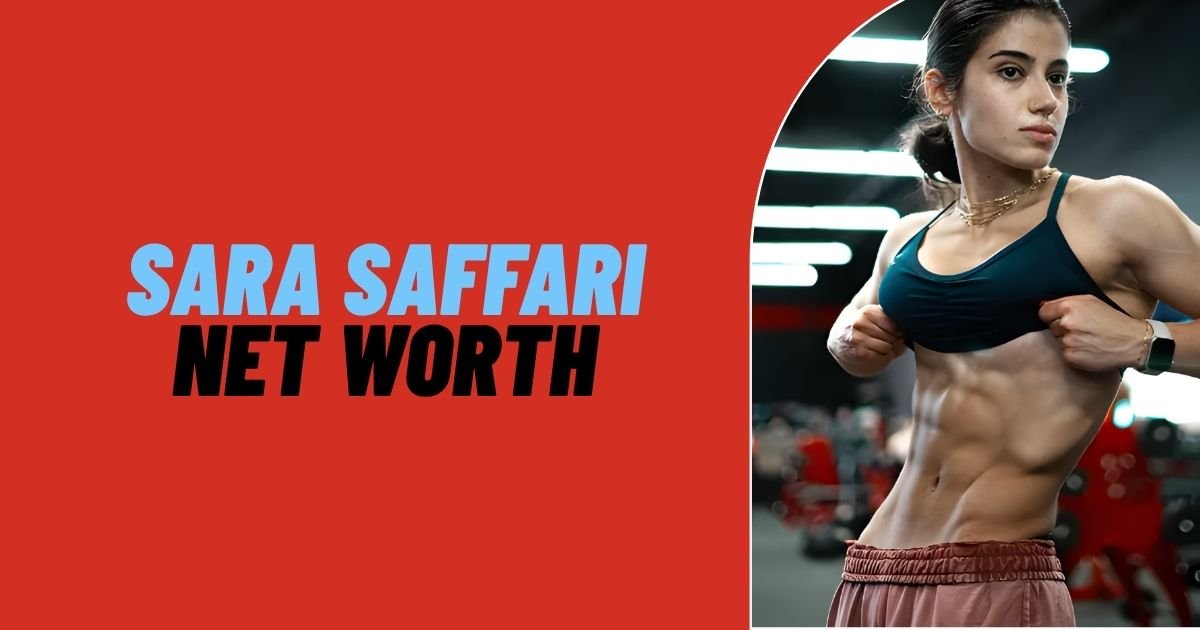 Sara Saffari Net Worth