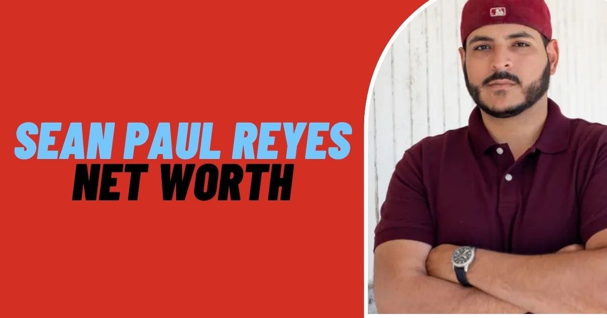 Sean Paul Reyes Net Worth