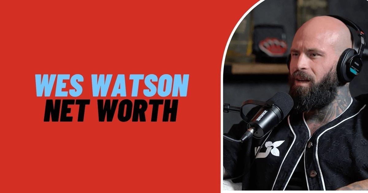 Wes Watson Net Worth