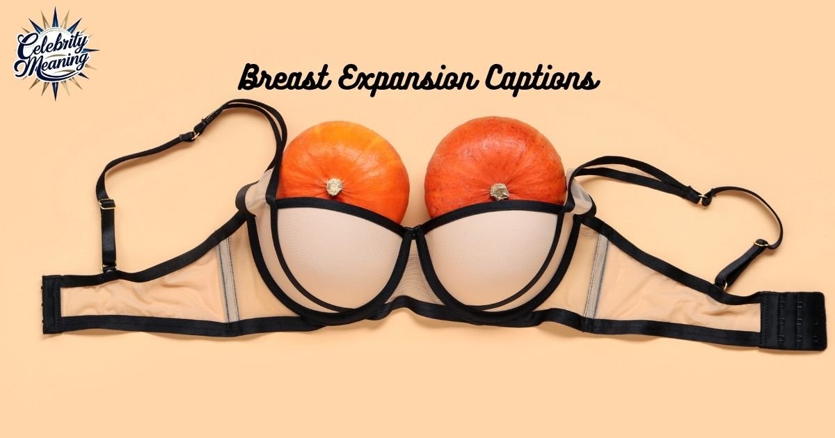 Breast Expansion Captions