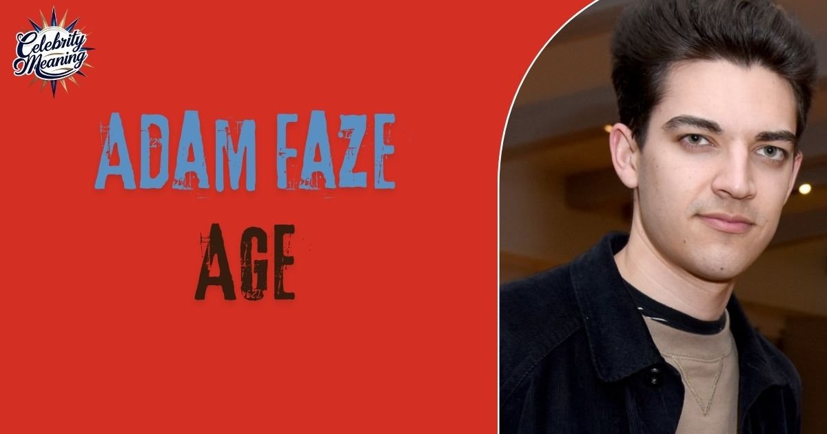 Adam Faze Age