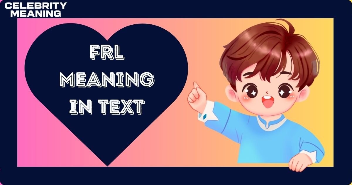 FRL Meaning in Text